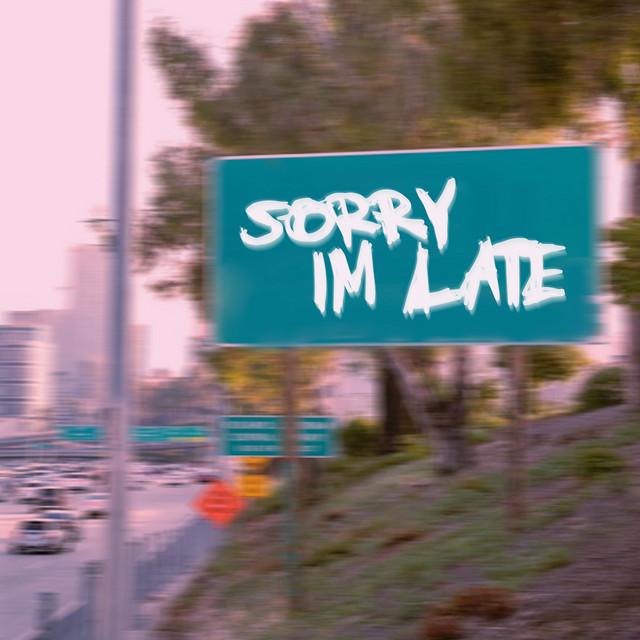 Sorry I'm Late cover art