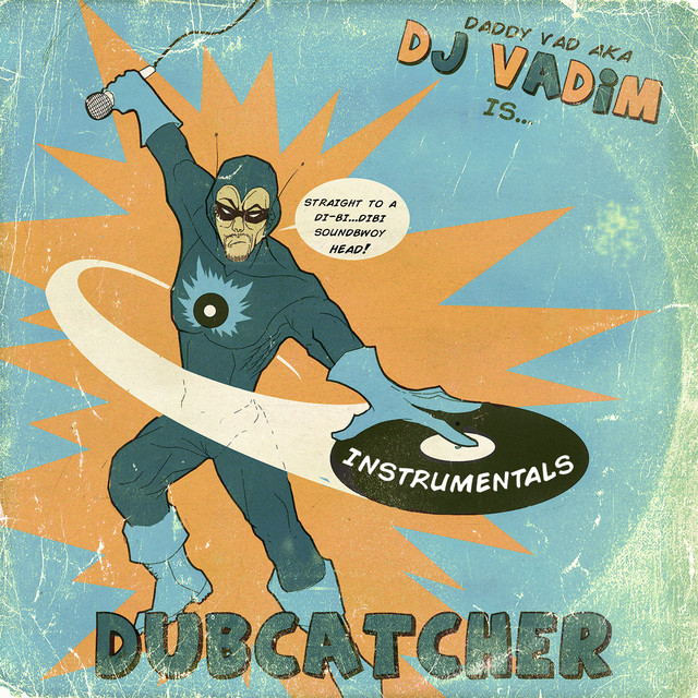 Dubcatcher - Instrumentals - Album by DJ Vadim | Spotify