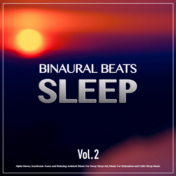 Ambient Music For Relaxation - song and lyrics by Binaural Beats Sleep ...