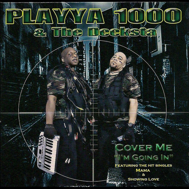 Playya 1000 & The Deeksta