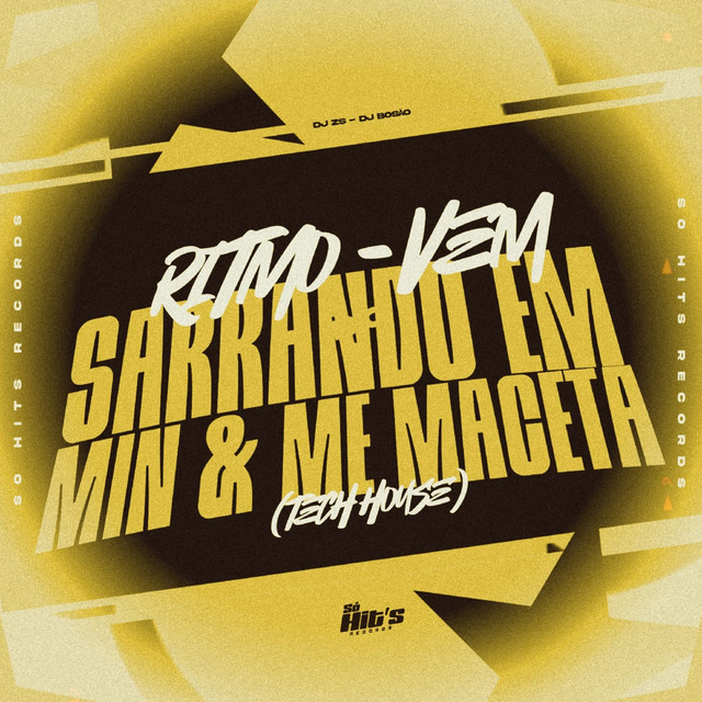 Ritmo Vem Sarrando em Min me Maceta ( Tec house )