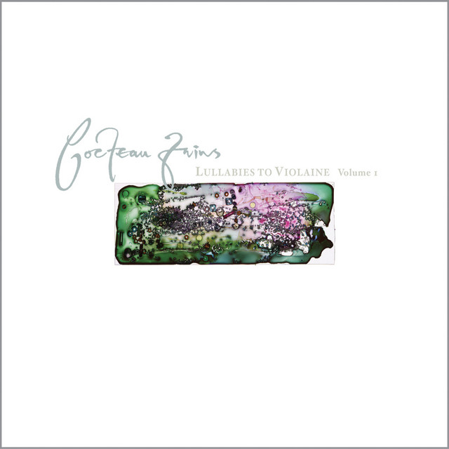 洋楽 COCTEAU TWINS / Lullabies To Violaine Lullabies To Violaine (Volume One) - Compilation by Cocteau Twins
