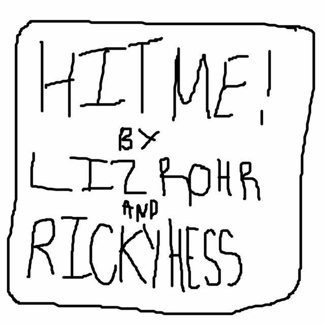 HIT ME! - Single by Liz Rohr | Spotify
