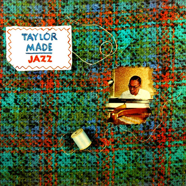 Taylor Made Jazz Album by Billy Taylor Spotify
