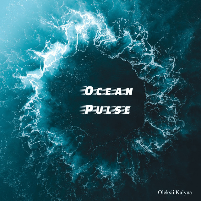 Обкладинка: Ocean Pulse — Oleksii Kalyna