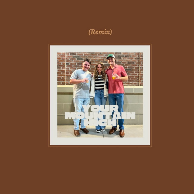 Your Mountain High (Remix)