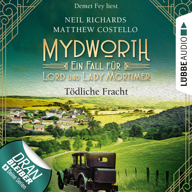 Tödliche Fracht [Mydworth - Ein Fall für Lord und Lady Mortimer, Episode 5 (Ungekürzt)] cover art