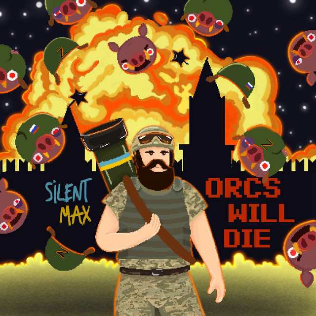 Обкладинка: Orcs Will Die — Silent Max