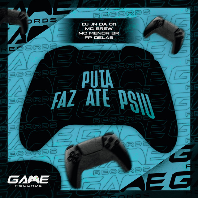 Puta Faz Até Psiu