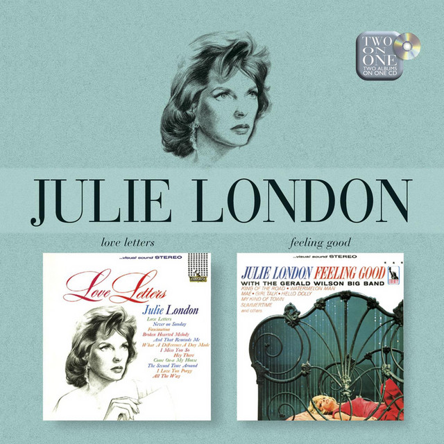 Love Letters/Feeling Good - Compilation by Julie London | Spotify