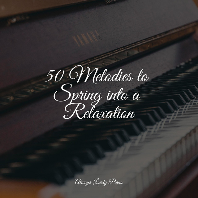 50 Piano Pieces for Complete Stress Relief and Relaxation