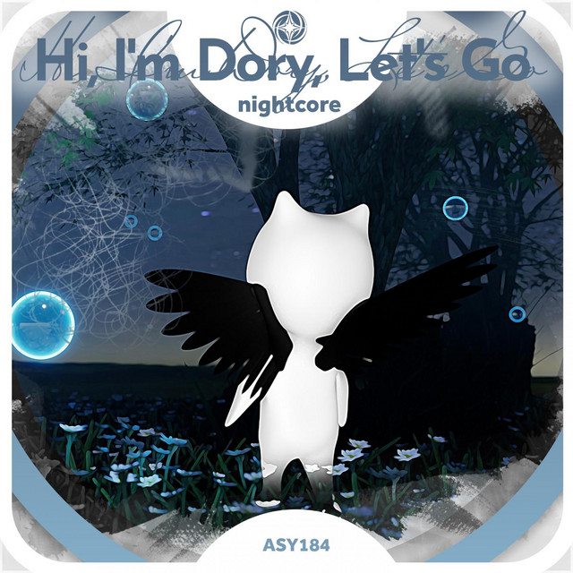 Hi, i'm dory, let's go - Nightcore - song and lyrics by neko