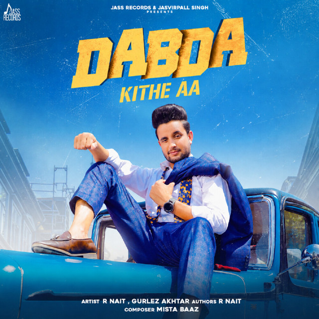 Dabda Kithe Aa by Mista Baaz