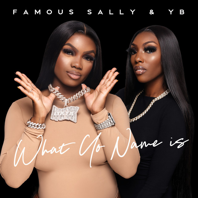 What Yo Name Is - Single by Famous Sally & YB | Spotify