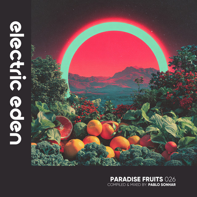 Paradise Fruits 026 (DJ Mix)