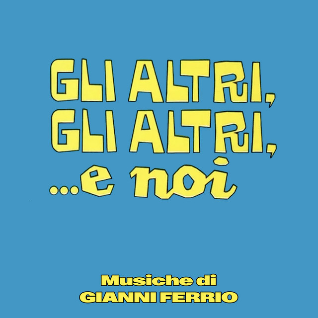 Gli altri, gli altri... e noi (Original Soundtrack)