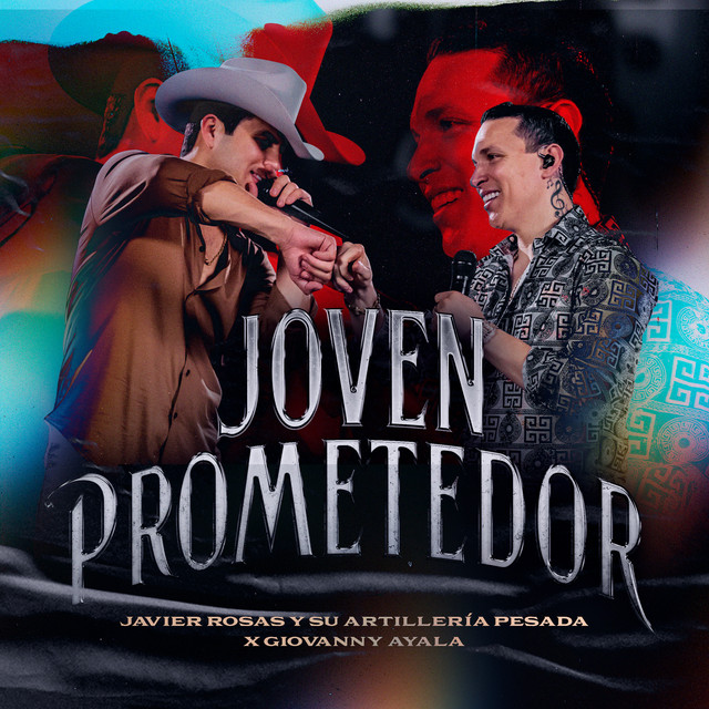 Javier Rosas y Su Artillería Pesada & Giovanny Ayala - Joven Prometedor