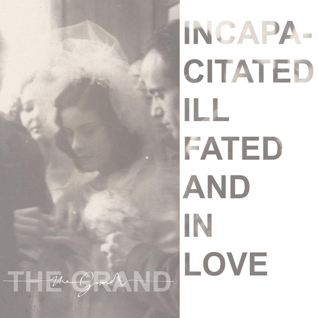 Incapacitated, Ill Fated and in Love cover art