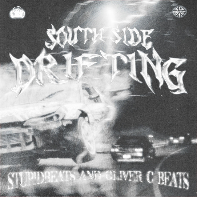 SOUTH SIDE DRIFTING