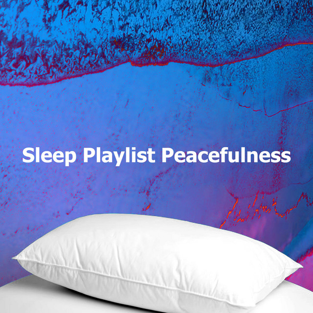 Sleep Playlist Peacefulness cover art
