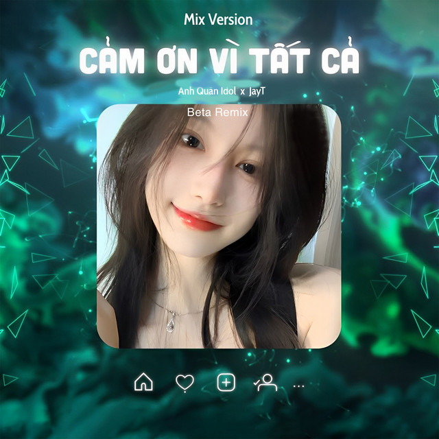 Cảm Ơn Vì Tất Cả - Remix