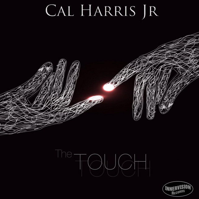 The Touch - Single by Cal Harris Jr. | Spotify