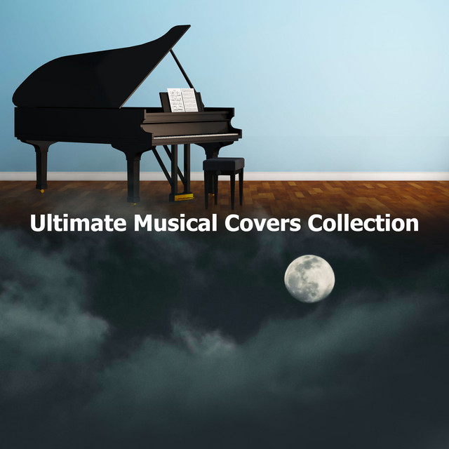 Ultimate Musical Covers Collection - Album by Musical Cast Recording ...
