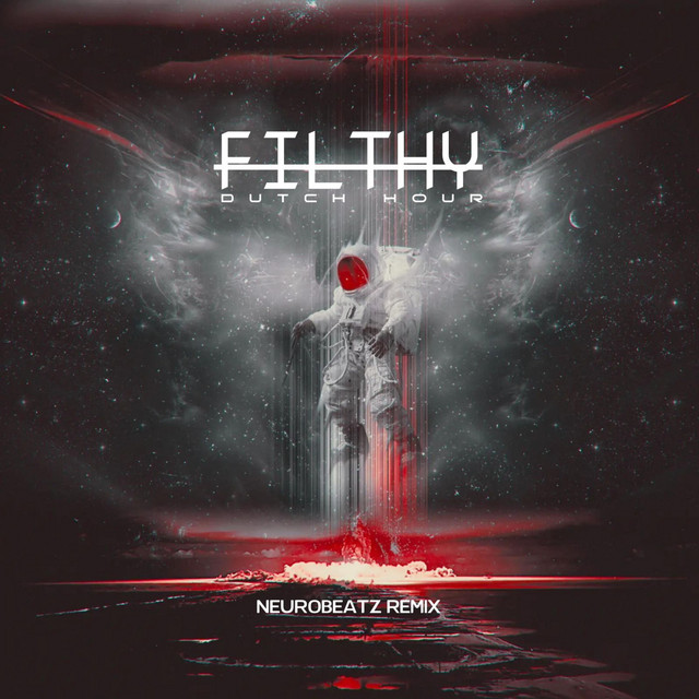 Filthy - NeuroBeatz Remix