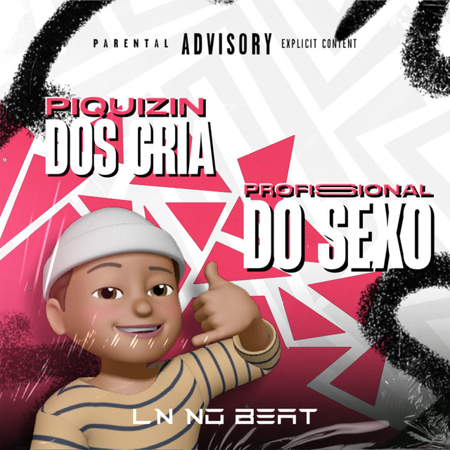 Os Profissional do Sexo / Piquizin dos Cria