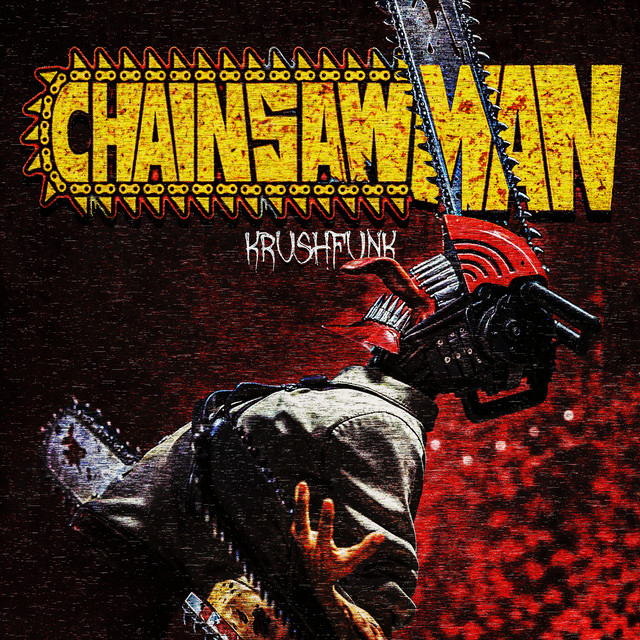 Chainsaw Man Krushfunk (feat. KSLV Noh, Luci4 & SXMPRA )
