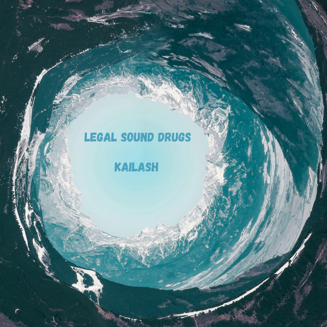 Cover art for Legal Sound Drugs — Kailash