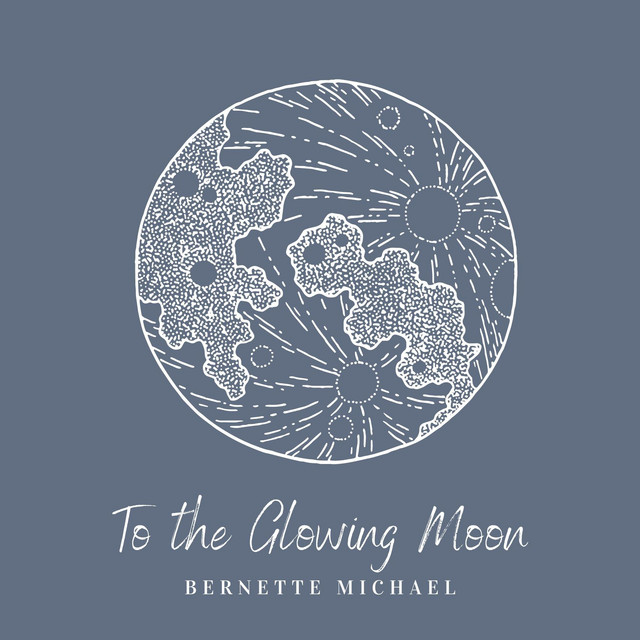 To the Glowing Moon by Bernette Michael