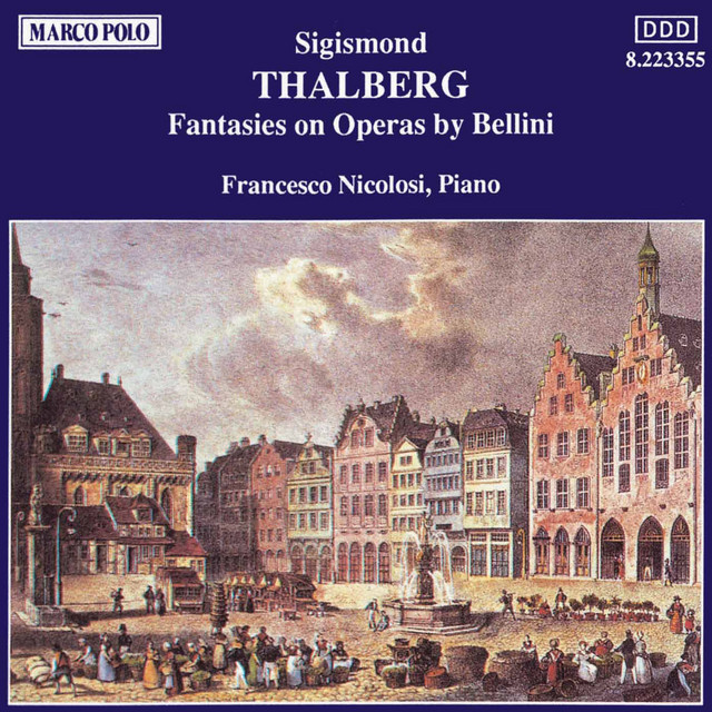 Thalberg: Fantasies On Operas by Bellini cover art