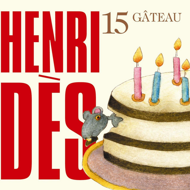 Henri Dès, vol. 15 : Gâteau cover art