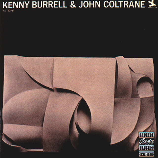 Kenny Burrell & John Coltrane (Remastered) - Album by Kenny