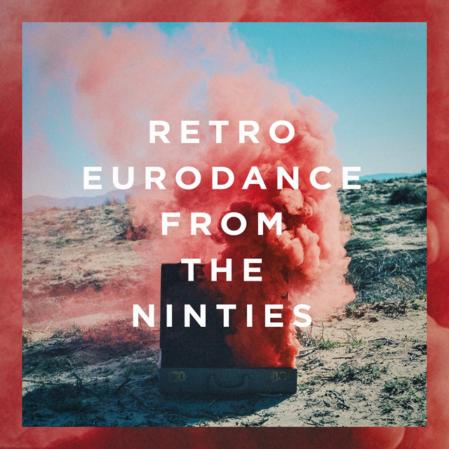 Retro Eurodance from the Nineties cover art