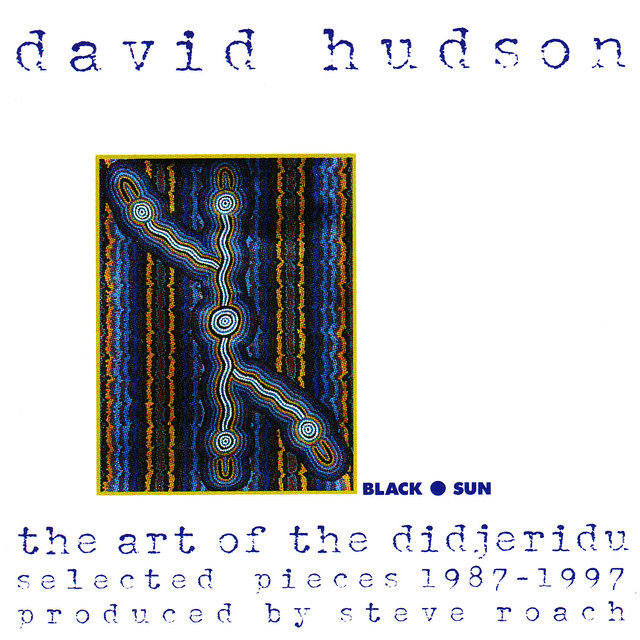 The Art of the Didjeridu: Selected Pieces 1987-1997 cover art