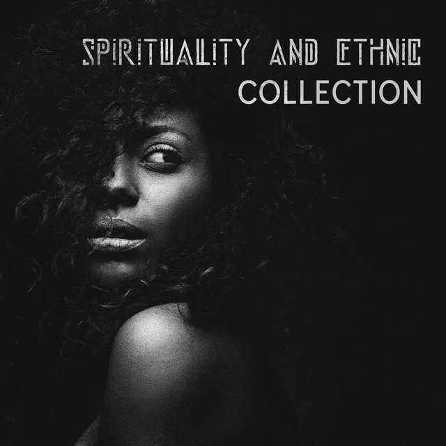 Spirituality and Ethnic Collection of Drums Music: Tribal African Dance of Sun, African Wildlife in the Safari cover art