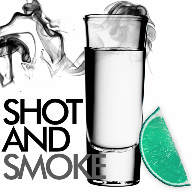 Shot & Smoke cover art