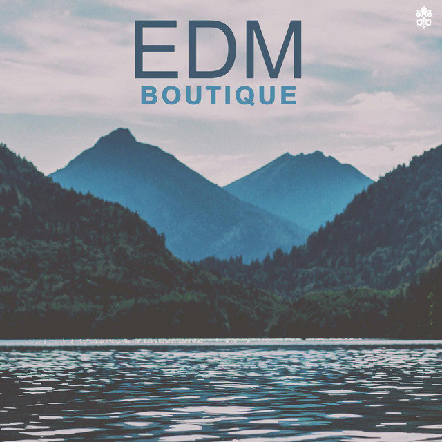 EDM Boutique - Compilation by Various Artists | Spotify