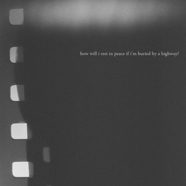 How Will I Rest in Peace If I'm Buried by a Highway? cover art