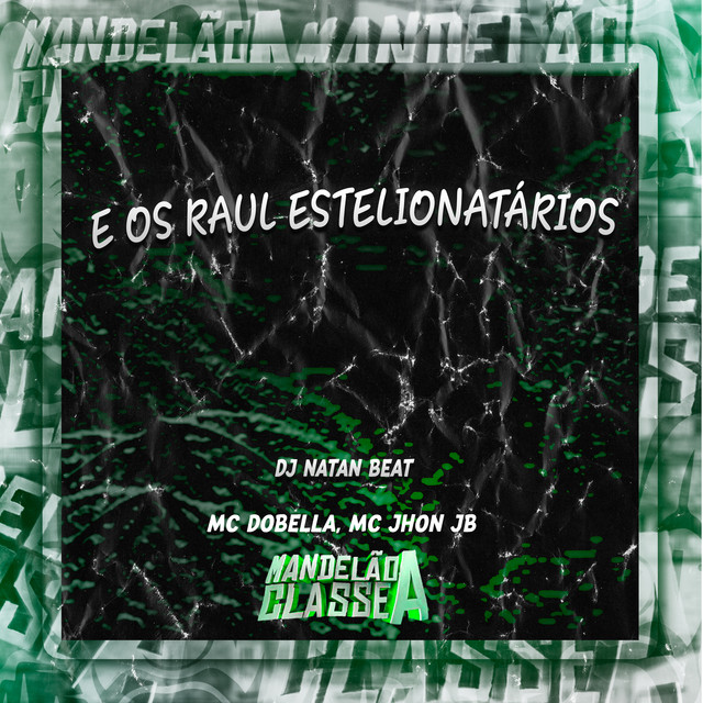 E os Raul Estelionatários