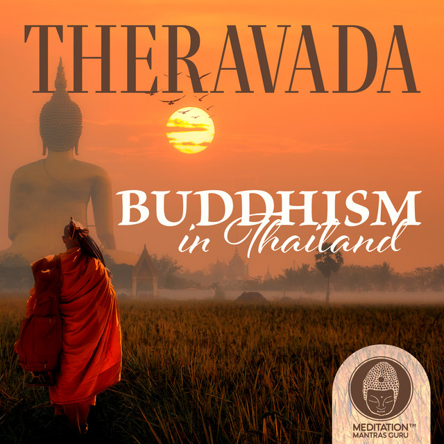 Theravada Buddhism in Thailand: Spiritual Restoration and Karmic Purification, Gautama Buddha Meditation, Thai Buddhism cover art