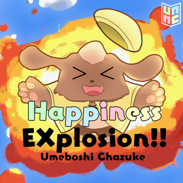 Happiness EXplosion!! - Single by Umeboshi Chazuke | Spotify