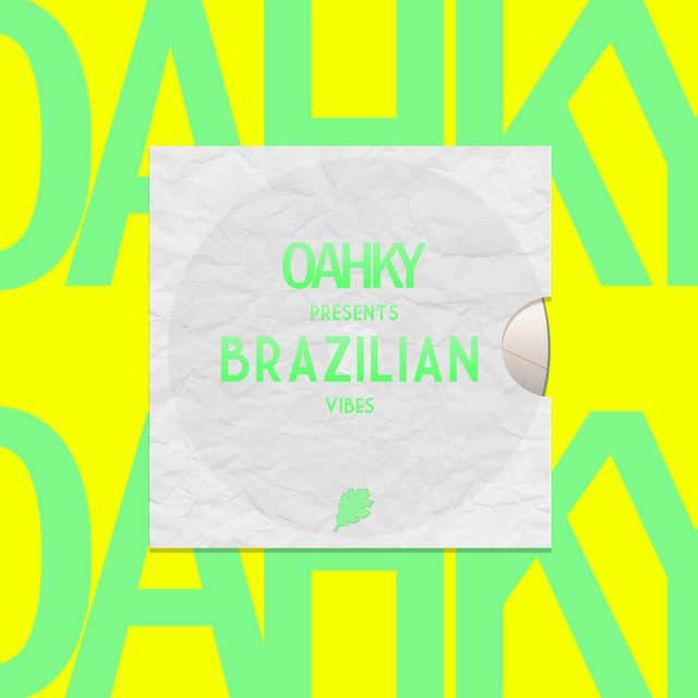 Oahky Presents Brazilian Vibes cover art