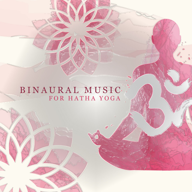Binaural Music for Hatha Yoga: Exercise and Enter Higher State of Consciousness cover