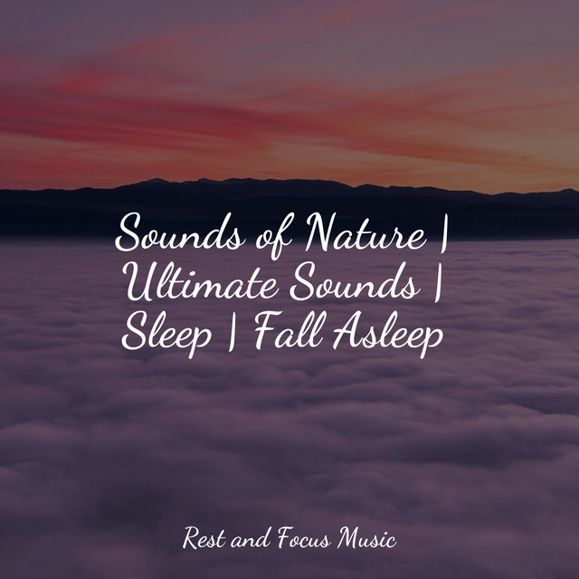 Sounds of Nature | Ultimate Sounds | Sleep | Fall Asleep - Album by Spa ...