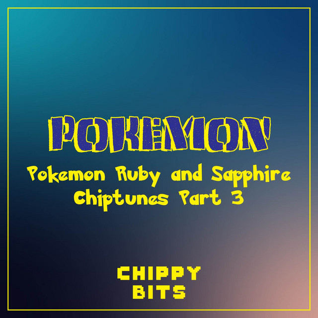 Pokemon Ruby and Sapphire Chiptunes, Pt. 3 cover art