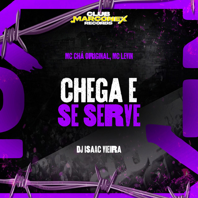 Chega E Se Serve