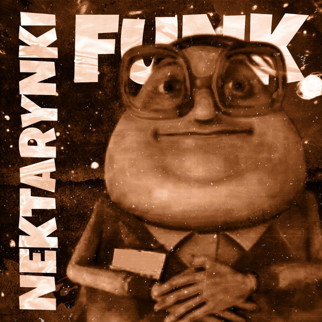 NEKTARYNKI FUNK